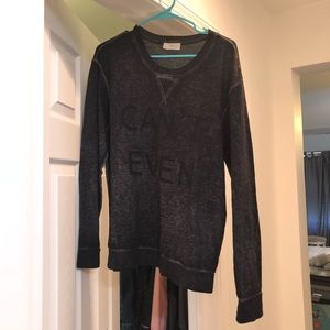 Sweatshirt that says “can’t even”